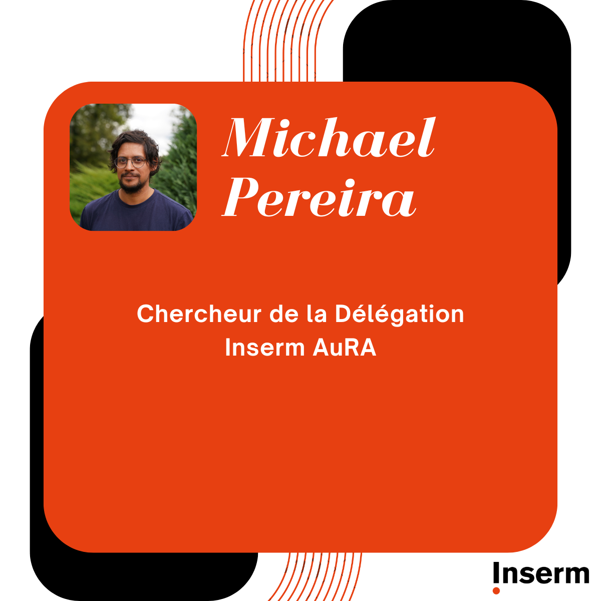 Portaits d’Inserm AuRA – Michaël Pereira